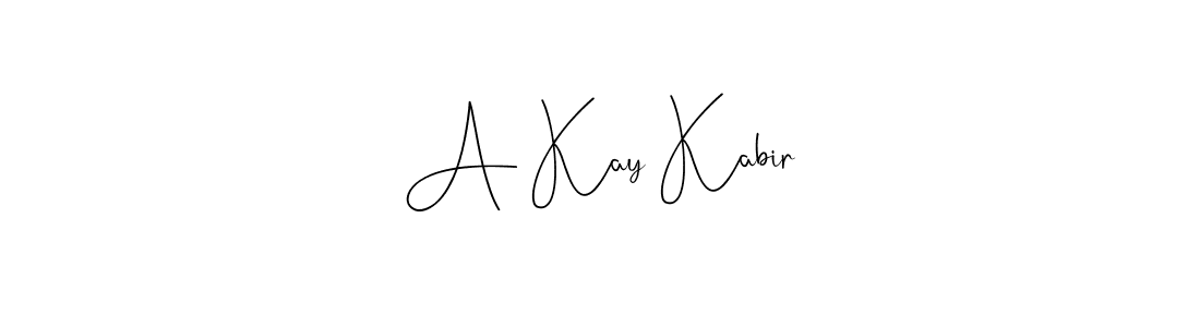 Create a beautiful signature design for name A Kay Kabir. With this signature (Andilay-7BmLP) fonts, you can make a handwritten signature for free. A Kay Kabir signature style 4 images and pictures png