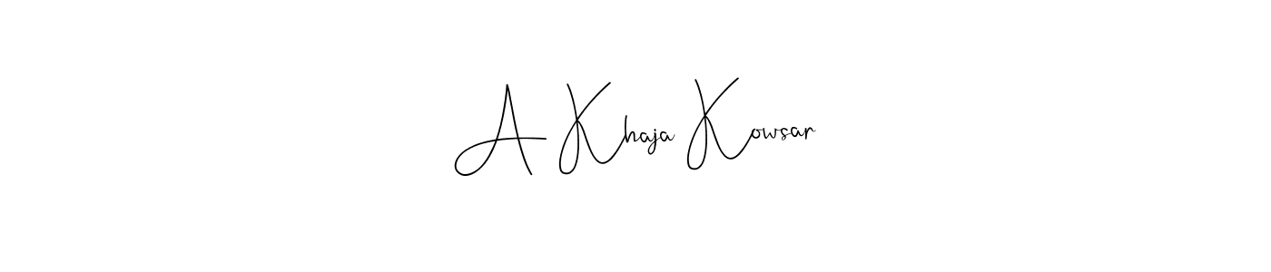 Also we have A Khaja Kowsar name is the best signature style. Create professional handwritten signature collection using Andilay-7BmLP autograph style. A Khaja Kowsar signature style 4 images and pictures png