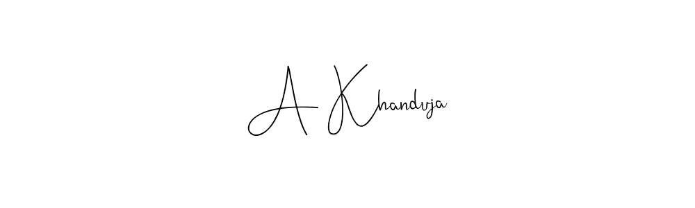 Also we have A Khanduja name is the best signature style. Create professional handwritten signature collection using Andilay-7BmLP autograph style. A Khanduja signature style 4 images and pictures png