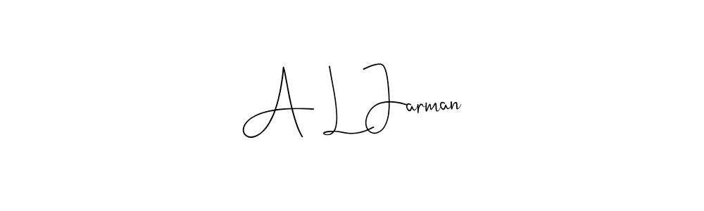 Create a beautiful signature design for name A L Jarman. With this signature (Andilay-7BmLP) fonts, you can make a handwritten signature for free. A L Jarman signature style 4 images and pictures png