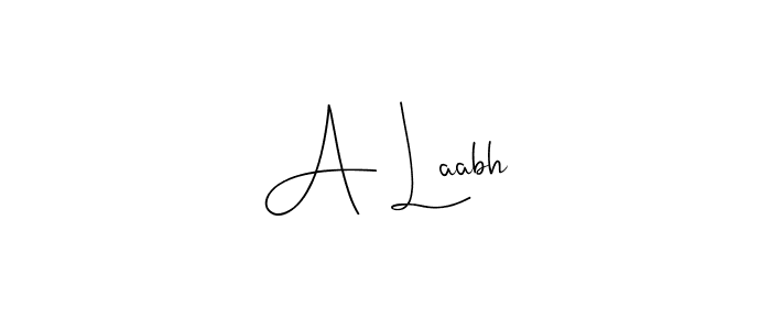 Make a beautiful signature design for name A Laabh. With this signature (Andilay-7BmLP) style, you can create a handwritten signature for free. A Laabh signature style 4 images and pictures png