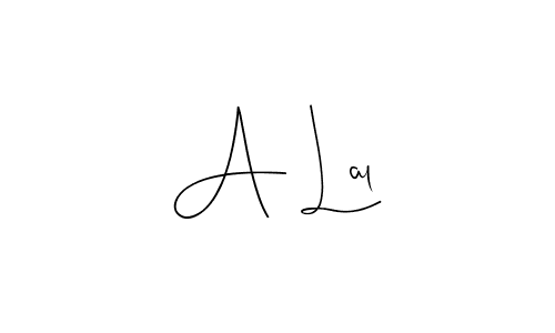 It looks lik you need a new signature style for name A Lal. Design unique handwritten (Andilay-7BmLP) signature with our free signature maker in just a few clicks. A Lal signature style 4 images and pictures png