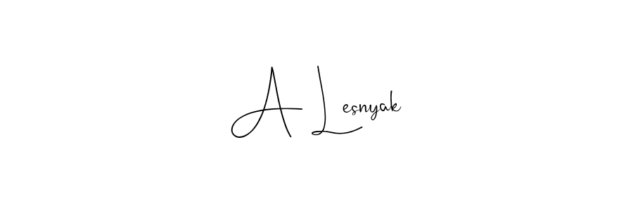 You should practise on your own different ways (Andilay-7BmLP) to write your name (A Lesnyak) in signature. don't let someone else do it for you. A Lesnyak signature style 4 images and pictures png