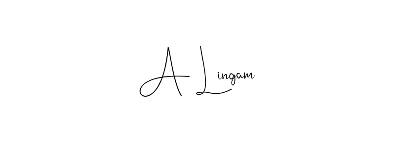 You should practise on your own different ways (Andilay-7BmLP) to write your name (A Lingam) in signature. don't let someone else do it for you. A Lingam signature style 4 images and pictures png