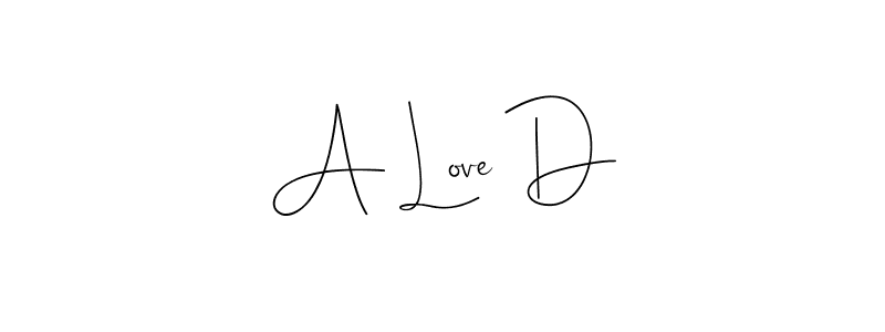 Design your own signature with our free online signature maker. With this signature software, you can create a handwritten (Andilay-7BmLP) signature for name A Love D. A Love D signature style 4 images and pictures png