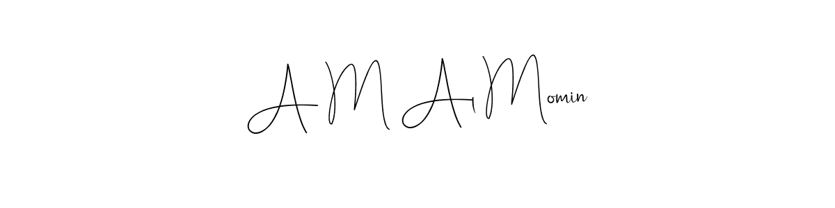 You should practise on your own different ways (Andilay-7BmLP) to write your name (A M Al Momin) in signature. don't let someone else do it for you. A M Al Momin signature style 4 images and pictures png