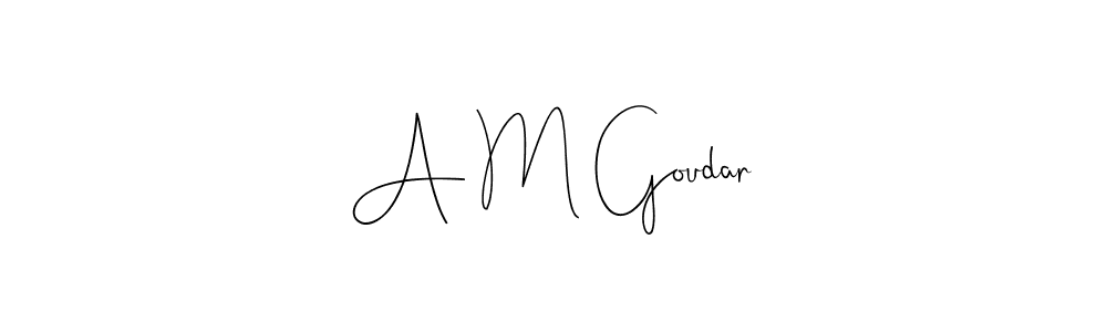 Make a beautiful signature design for name A M Goudar. Use this online signature maker to create a handwritten signature for free. A M Goudar signature style 4 images and pictures png