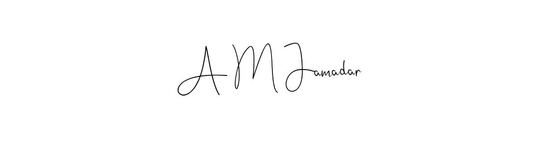 Create a beautiful signature design for name A M Jamadar. With this signature (Andilay-7BmLP) fonts, you can make a handwritten signature for free. A M Jamadar signature style 4 images and pictures png