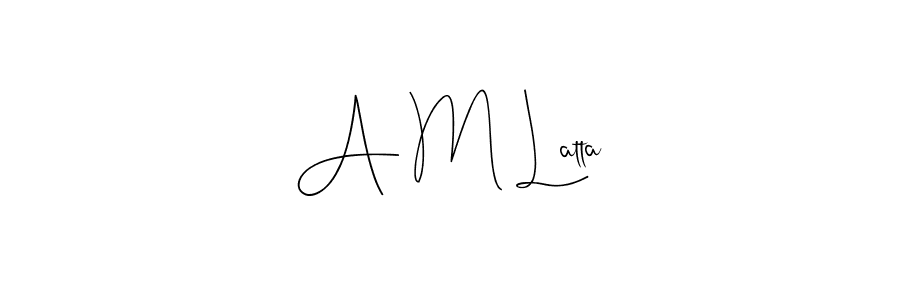 The best way (Andilay-7BmLP) to make a short signature is to pick only two or three words in your name. The name A M Latta include a total of six letters. For converting this name. A M Latta signature style 4 images and pictures png