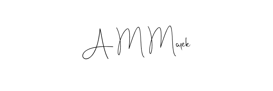 How to make A M Malek signature? Andilay-7BmLP is a professional autograph style. Create handwritten signature for A M Malek name. A M Malek signature style 4 images and pictures png