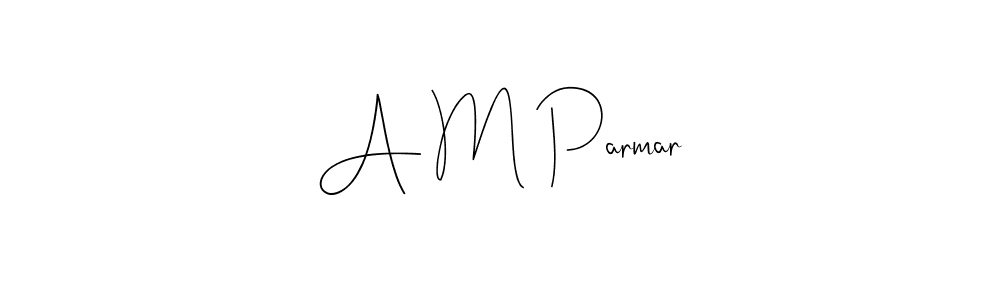 The best way (Andilay-7BmLP) to make a short signature is to pick only two or three words in your name. The name A M Parmar include a total of six letters. For converting this name. A M Parmar signature style 4 images and pictures png