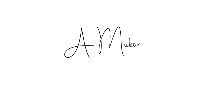 You should practise on your own different ways (Andilay-7BmLP) to write your name (A Makar) in signature. don't let someone else do it for you. A Makar signature style 4 images and pictures png