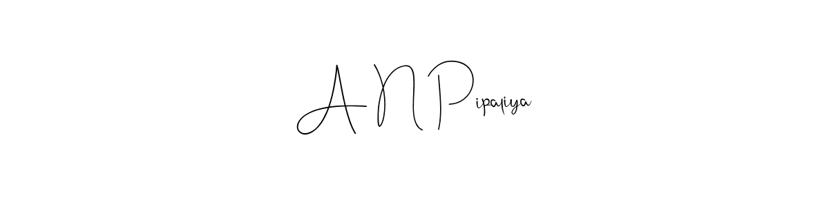 This is the best signature style for the A N Pipaliya name. Also you like these signature font (Andilay-7BmLP). Mix name signature. A N Pipaliya signature style 4 images and pictures png