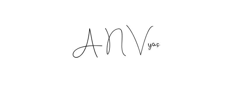 You should practise on your own different ways (Andilay-7BmLP) to write your name (A N Vyas) in signature. don't let someone else do it for you. A N Vyas signature style 4 images and pictures png