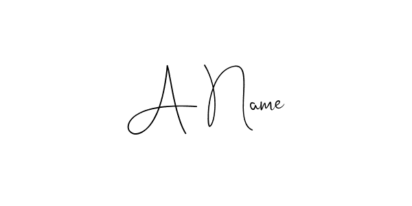 You should practise on your own different ways (Andilay-7BmLP) to write your name (A Name) in signature. don't let someone else do it for you. A Name signature style 4 images and pictures png