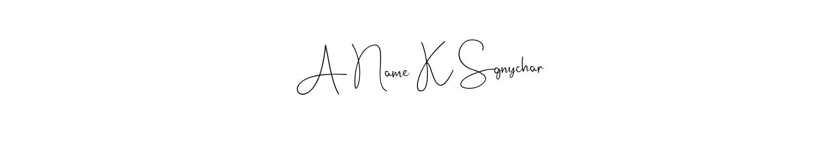 You can use this online signature creator to create a handwritten signature for the name A Name K Sgnychar. This is the best online autograph maker. A Name K Sgnychar signature style 4 images and pictures png