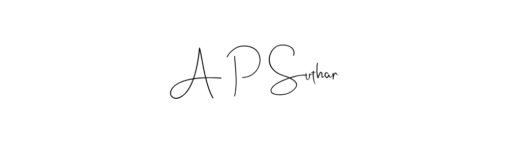You should practise on your own different ways (Andilay-7BmLP) to write your name (A P Suthar) in signature. don't let someone else do it for you. A P Suthar signature style 4 images and pictures png