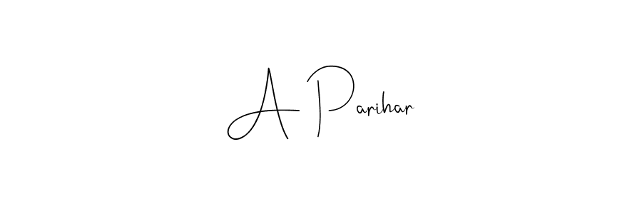 Make a beautiful signature design for name A Parihar. With this signature (Andilay-7BmLP) style, you can create a handwritten signature for free. A Parihar signature style 4 images and pictures png