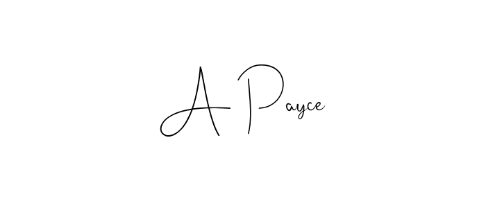 How to make A Payce name signature. Use Andilay-7BmLP style for creating short signs online. This is the latest handwritten sign. A Payce signature style 4 images and pictures png