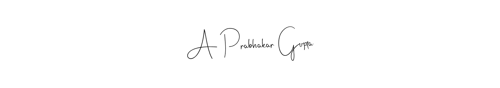 Create a beautiful signature design for name A Prabhakar Gupta. With this signature (Andilay-7BmLP) fonts, you can make a handwritten signature for free. A Prabhakar Gupta signature style 4 images and pictures png