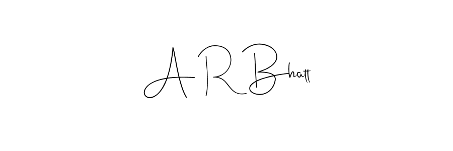 Use a signature maker to create a handwritten signature online. With this signature software, you can design (Andilay-7BmLP) your own signature for name A R Bhatt. A R Bhatt signature style 4 images and pictures png