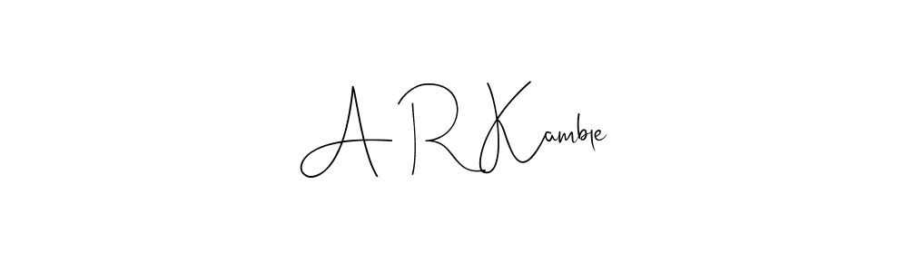 It looks lik you need a new signature style for name A R Kamble. Design unique handwritten (Andilay-7BmLP) signature with our free signature maker in just a few clicks. A R Kamble signature style 4 images and pictures png