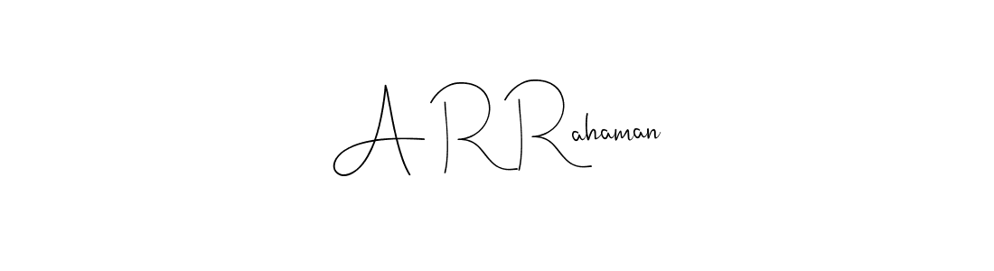 How to make A R Rahaman name signature. Use Andilay-7BmLP style for creating short signs online. This is the latest handwritten sign. A R Rahaman signature style 4 images and pictures png