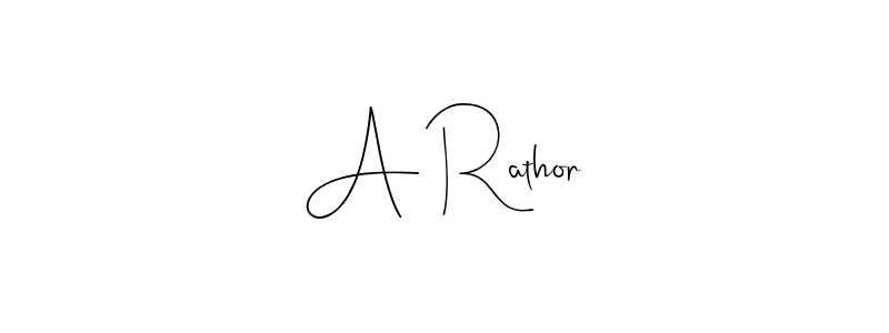 A Rathor stylish signature style. Best Handwritten Sign (Andilay-7BmLP) for my name. Handwritten Signature Collection Ideas for my name A Rathor. A Rathor signature style 4 images and pictures png