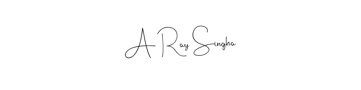 Create a beautiful signature design for name A Ray Singha. With this signature (Andilay-7BmLP) fonts, you can make a handwritten signature for free. A Ray Singha signature style 4 images and pictures png