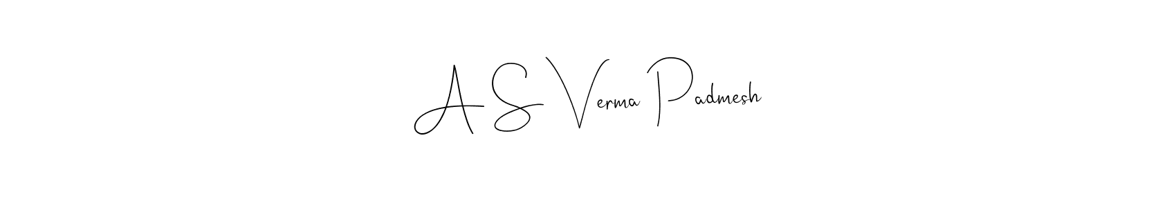 Make a beautiful signature design for name A S Verma Padmesh. With this signature (Andilay-7BmLP) style, you can create a handwritten signature for free. A S Verma Padmesh signature style 4 images and pictures png