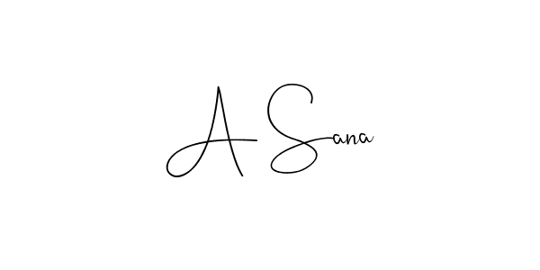 It looks lik you need a new signature style for name A Sana. Design unique handwritten (Andilay-7BmLP) signature with our free signature maker in just a few clicks. A Sana signature style 4 images and pictures png