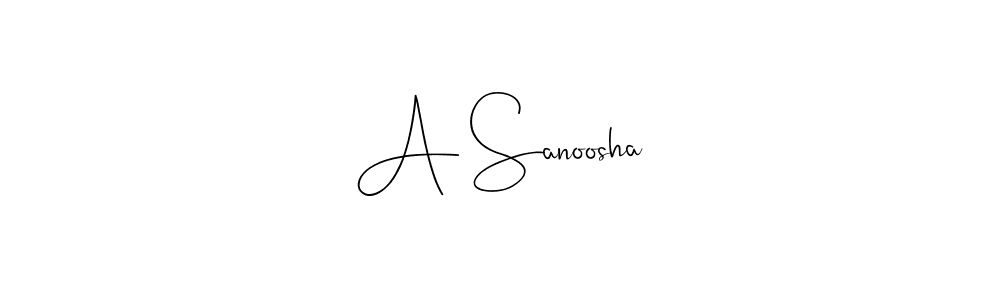 How to make A Sanoosha signature? Andilay-7BmLP is a professional autograph style. Create handwritten signature for A Sanoosha name. A Sanoosha signature style 4 images and pictures png