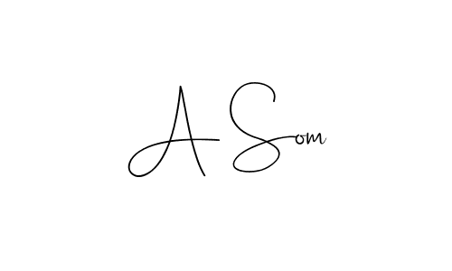 A Som stylish signature style. Best Handwritten Sign (Andilay-7BmLP) for my name. Handwritten Signature Collection Ideas for my name A Som. A Som signature style 4 images and pictures png