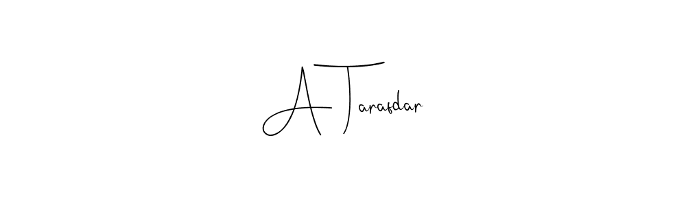 It looks lik you need a new signature style for name A Tarafdar. Design unique handwritten (Andilay-7BmLP) signature with our free signature maker in just a few clicks. A Tarafdar signature style 4 images and pictures png