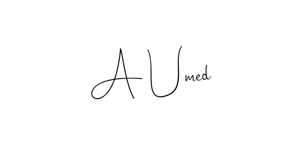 How to make A Umed signature? Andilay-7BmLP is a professional autograph style. Create handwritten signature for A Umed name. A Umed signature style 4 images and pictures png