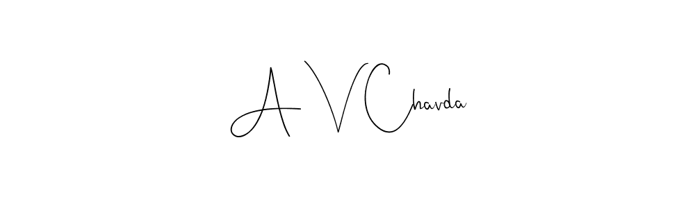 if you are searching for the best signature style for your name A V Chavda. so please give up your signature search. here we have designed multiple signature styles  using Andilay-7BmLP. A V Chavda signature style 4 images and pictures png