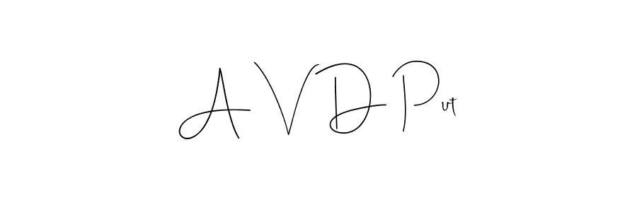 How to make A V D Put signature? Andilay-7BmLP is a professional autograph style. Create handwritten signature for A V D Put name. A V D Put signature style 4 images and pictures png