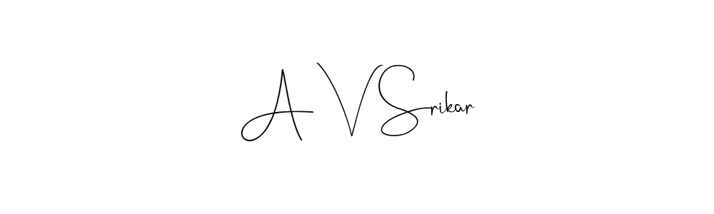 You should practise on your own different ways (Andilay-7BmLP) to write your name (A V Srikar) in signature. don't let someone else do it for you. A V Srikar signature style 4 images and pictures png