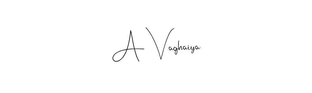 A Vaghaiya stylish signature style. Best Handwritten Sign (Andilay-7BmLP) for my name. Handwritten Signature Collection Ideas for my name A Vaghaiya. A Vaghaiya signature style 4 images and pictures png