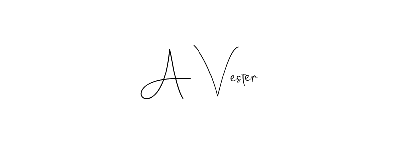 How to make A Vester signature? Andilay-7BmLP is a professional autograph style. Create handwritten signature for A Vester name. A Vester signature style 4 images and pictures png