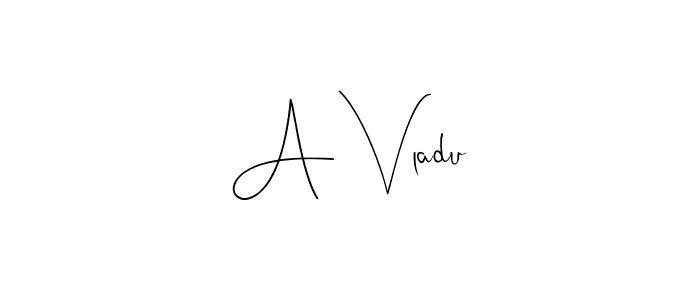 A Vladu stylish signature style. Best Handwritten Sign (Andilay-7BmLP) for my name. Handwritten Signature Collection Ideas for my name A Vladu. A Vladu signature style 4 images and pictures png