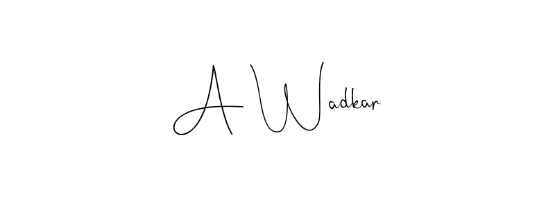 A Wadkar stylish signature style. Best Handwritten Sign (Andilay-7BmLP) for my name. Handwritten Signature Collection Ideas for my name A Wadkar. A Wadkar signature style 4 images and pictures png
