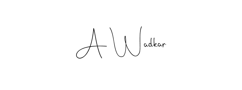 Make a short A Wadkar signature style. Manage your documents anywhere anytime using Andilay-7BmLP. Create and add eSignatures, submit forms, share and send files easily. A Wadkar signature style 4 images and pictures png