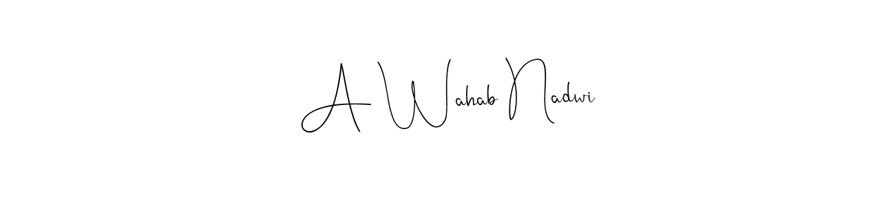 Check out images of Autograph of A Wahab Nadwi name. Actor A Wahab Nadwi Signature Style. Andilay-7BmLP is a professional sign style online. A Wahab Nadwi signature style 4 images and pictures png