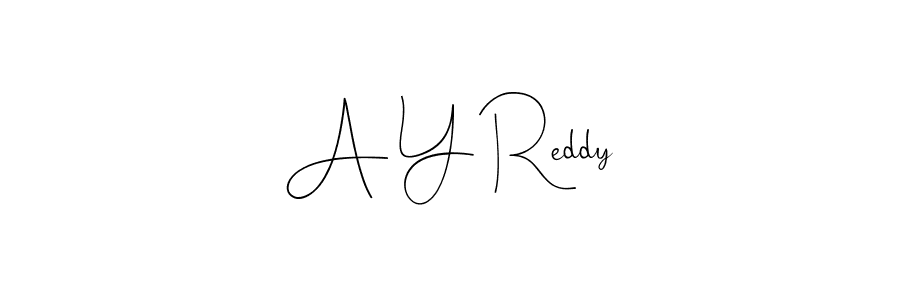 Also You can easily find your signature by using the search form. We will create A Y Reddy name handwritten signature images for you free of cost using Andilay-7BmLP sign style. A Y Reddy signature style 4 images and pictures png