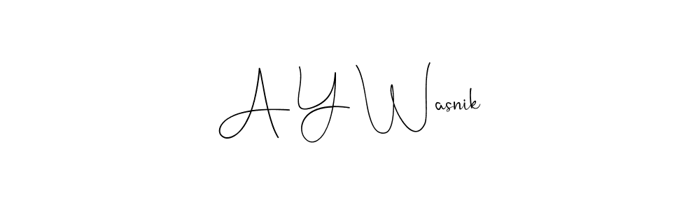 How to make A Y Wasnik signature? Andilay-7BmLP is a professional autograph style. Create handwritten signature for A Y Wasnik name. A Y Wasnik signature style 4 images and pictures png