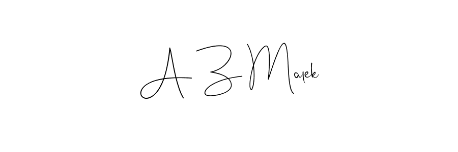 You should practise on your own different ways (Andilay-7BmLP) to write your name (A Z Malek) in signature. don't let someone else do it for you. A Z Malek signature style 4 images and pictures png