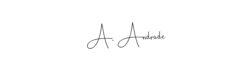Design your own signature with our free online signature maker. With this signature software, you can create a handwritten (Andilay-7BmLP) signature for name A. Andrade. A. Andrade signature style 4 images and pictures png