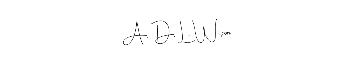 It looks lik you need a new signature style for name A. D. L. Wilson. Design unique handwritten (Andilay-7BmLP) signature with our free signature maker in just a few clicks. A. D. L. Wilson signature style 4 images and pictures png