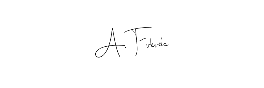 Design your own signature with our free online signature maker. With this signature software, you can create a handwritten (Andilay-7BmLP) signature for name A. Fukuda. A. Fukuda signature style 4 images and pictures png